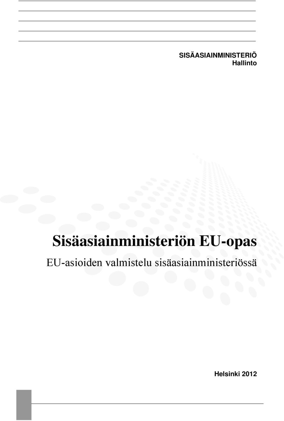 EU-asioiden valmistelu