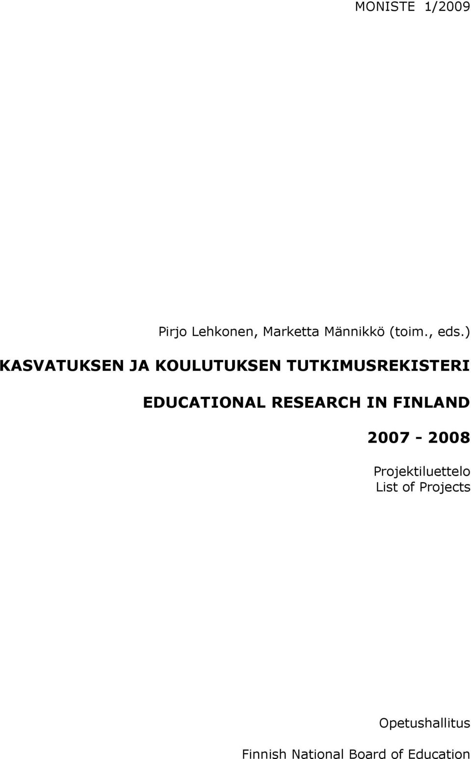 ) KASVATUKSEN JA KOULUTUKSEN TUTKIMUSREKISTERI EDUCATIONAL