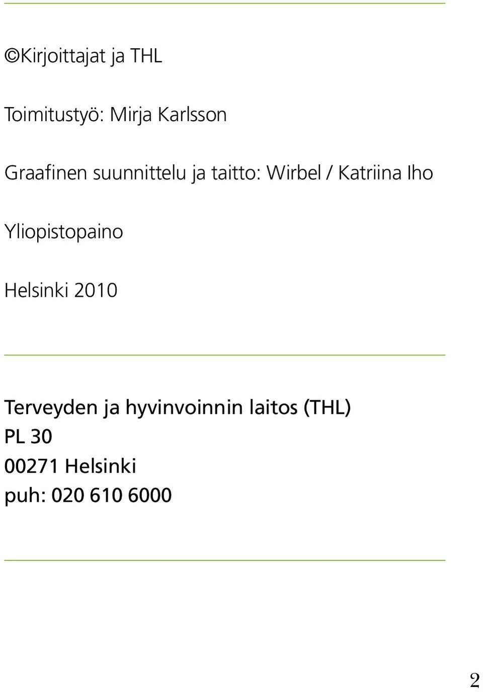 Iho Yliopistopaino Helsinki 2010 Terveyden ja