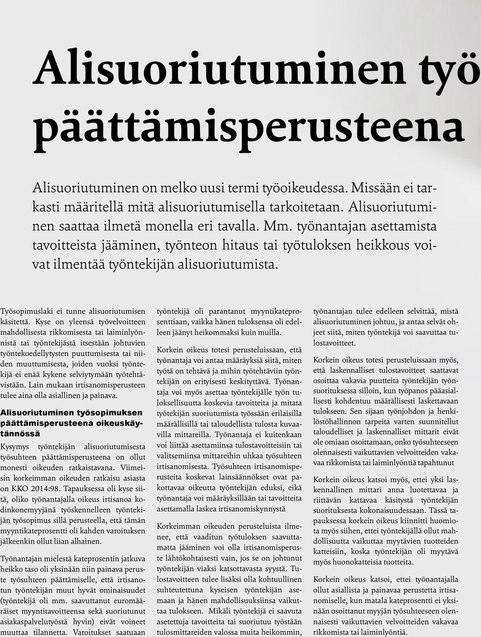 4 Työsopimuslaki ei tunne alisuoriutumisen käsitettä.