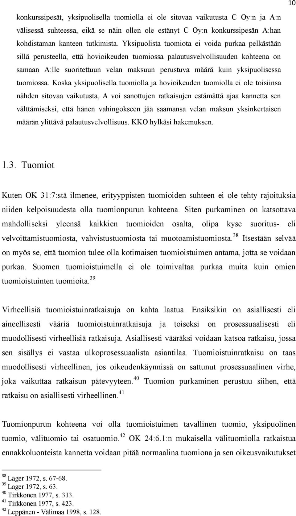 yksipuolisessa tuomiossa.