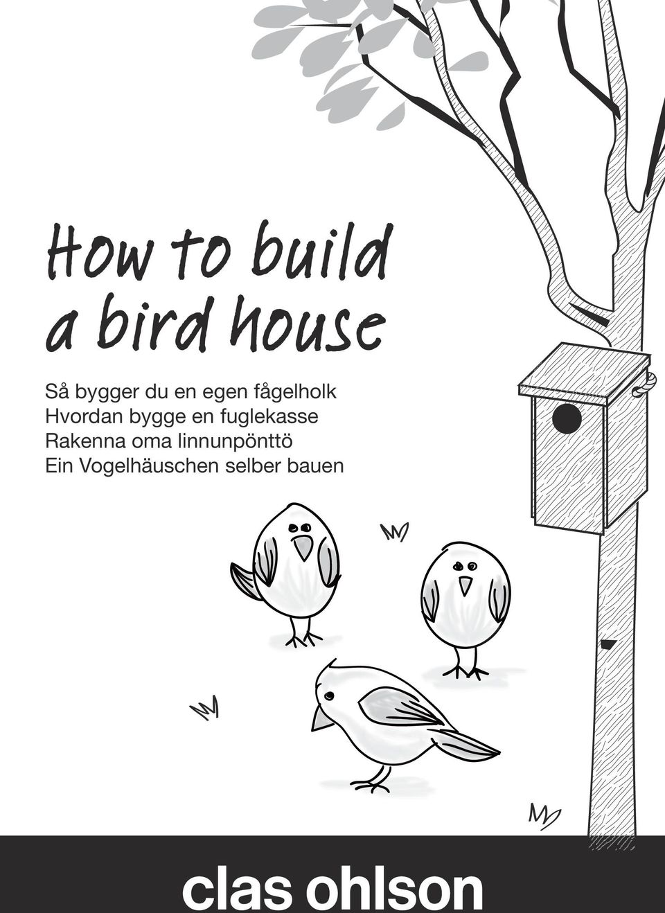 Hvordan bygge en fuglekasse