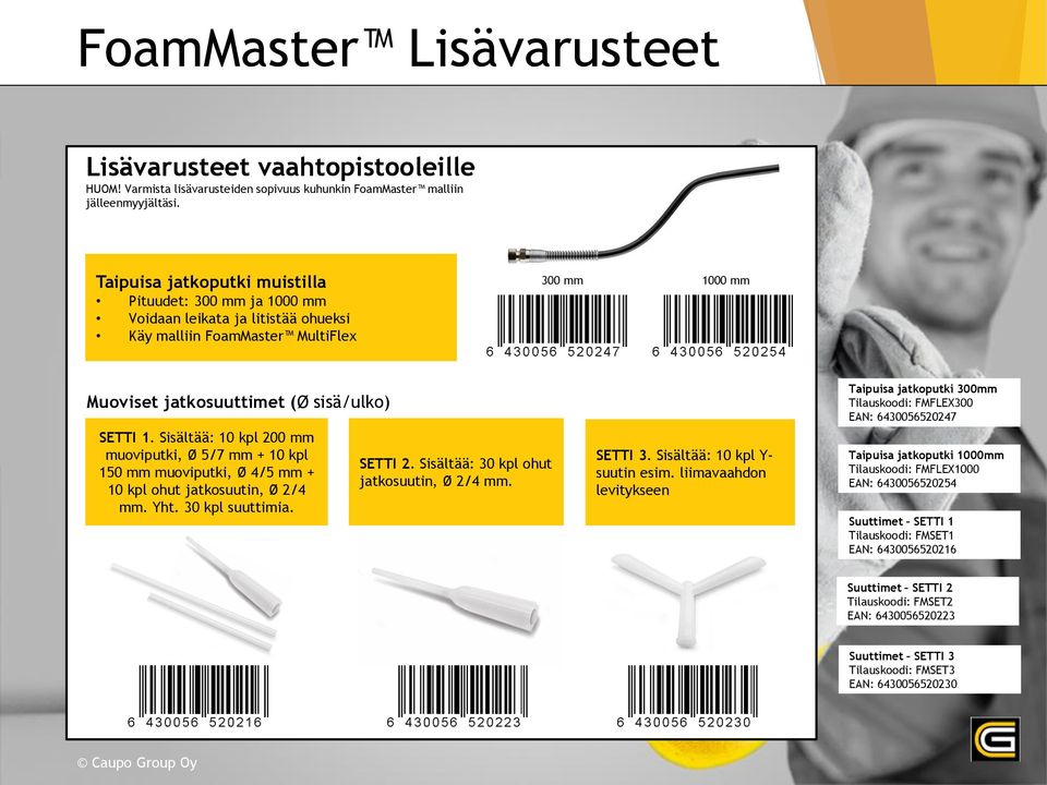 Sisältää: 10 kpl 200 mm muoviputki, Ø 5/7 mm + 10 kpl 150 mm muoviputki, Ø 4/5 mm + 10 kpl ohut jatkosuutin, Ø 2/4 mm. Yht. 30 kpl suuttimia. SETTI 2. Sisältää: 30 kpl ohut jatkosuutin, Ø 2/4 mm.