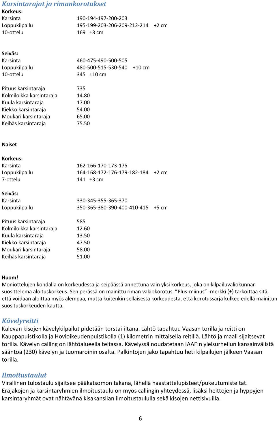 00 Keihäs karsintaraja 75.