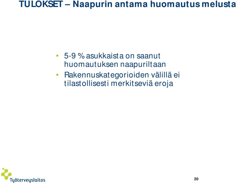 huomautuksen naapuriltaan