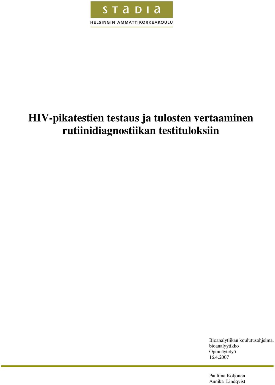 testituloksiin Bioanalytiikan koulutusohjelma,