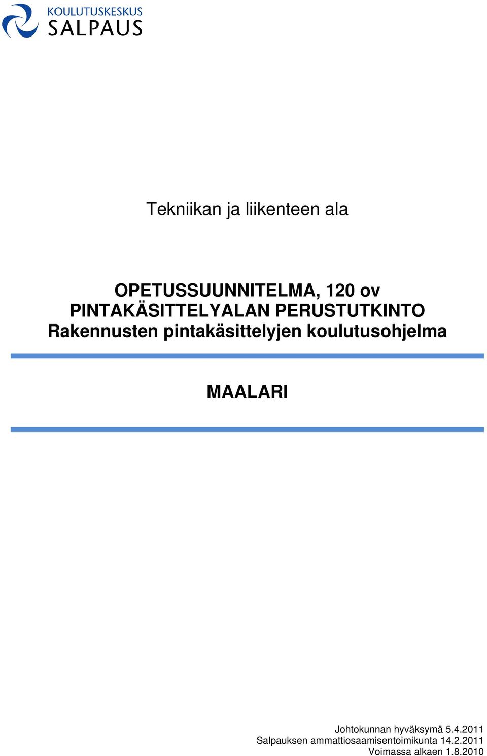 pintakäsittelyjen koulutusohjelma MAALARI Johtokunnan