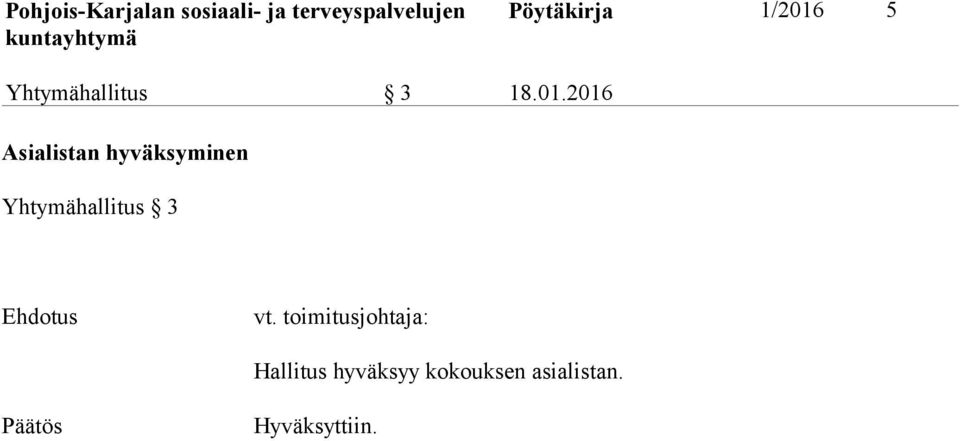 2016 Asialistan hyväksyminen Yhtymähallitus