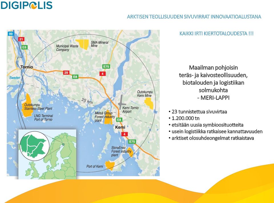 logistiikan solmukohta - MERI-LAPPI 23 tunnistettua sivuvirtaa 1.200.