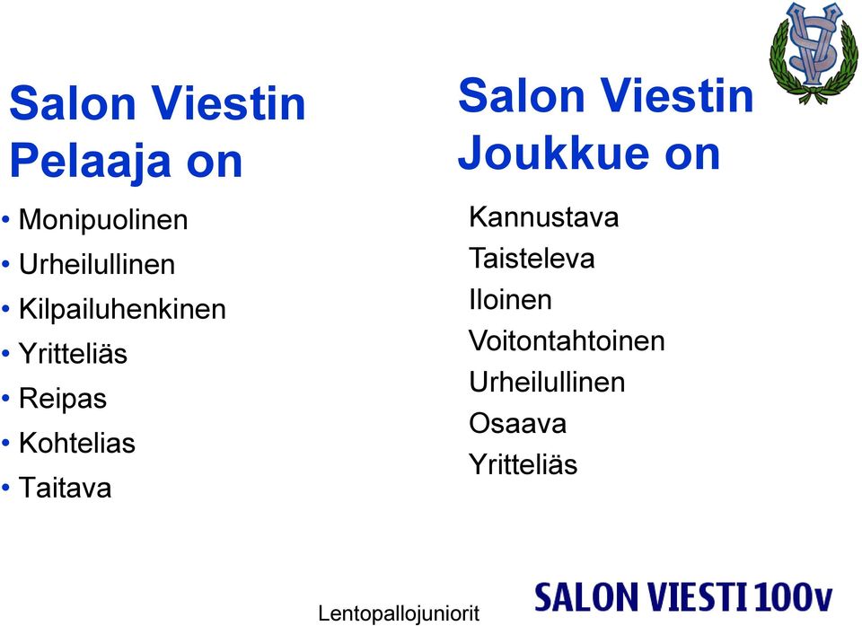 Taitava Salon Viestin Joukkue on Kannustava