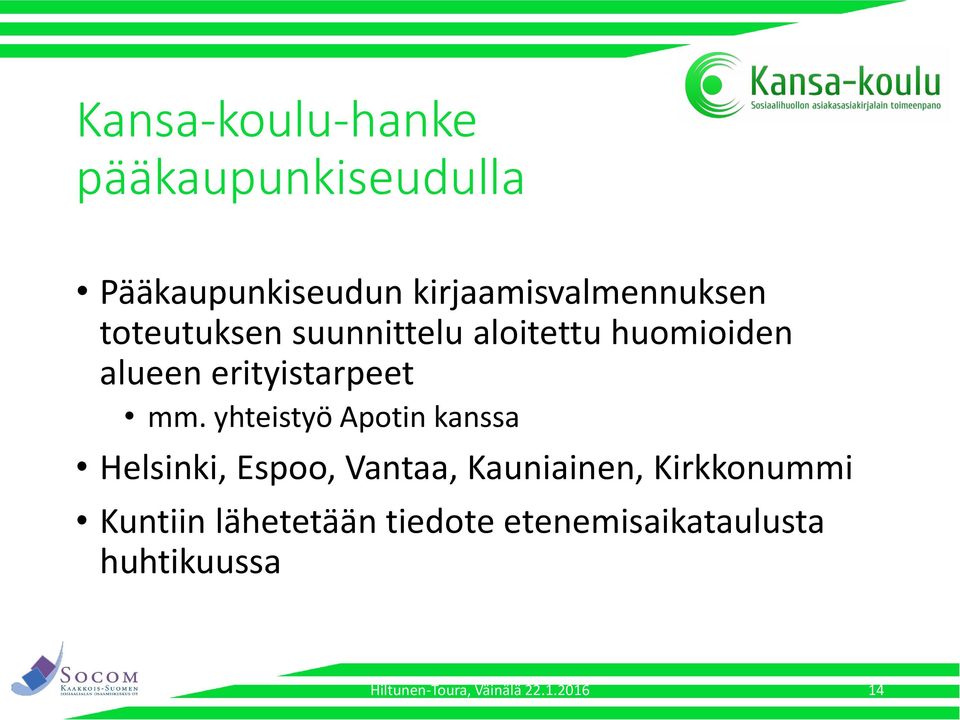 yhteistyö Apotin kanssa Helsinki, Espoo, Vantaa, Kauniainen, Kirkkonummi