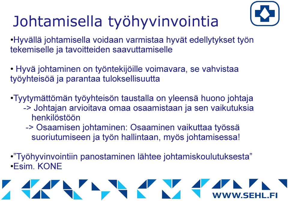 on yleensä huono johtaja -> Johtajan arvioitava omaa osaamistaan ja sen vaikutuksia henkilöstöön -> Osaamisen johtaminen: Osaaminen