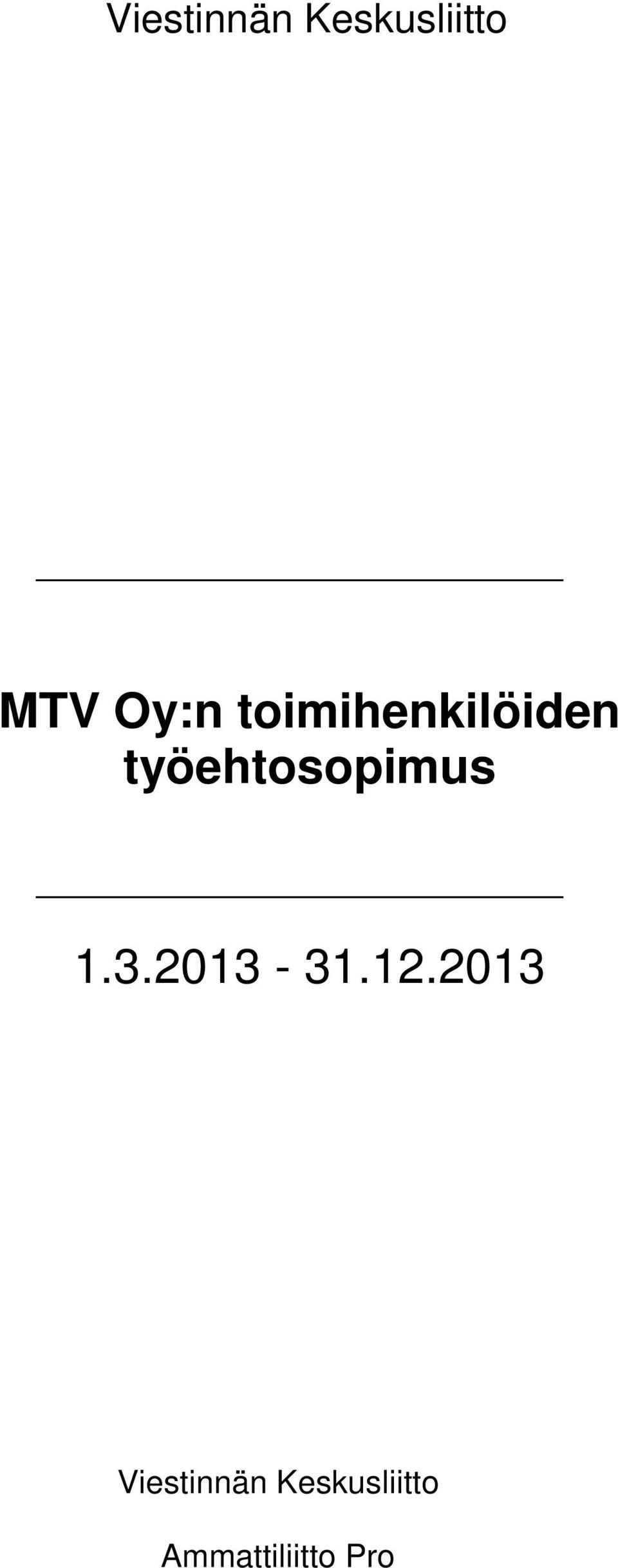 työehtosopimus 1.3.2013-31.12.