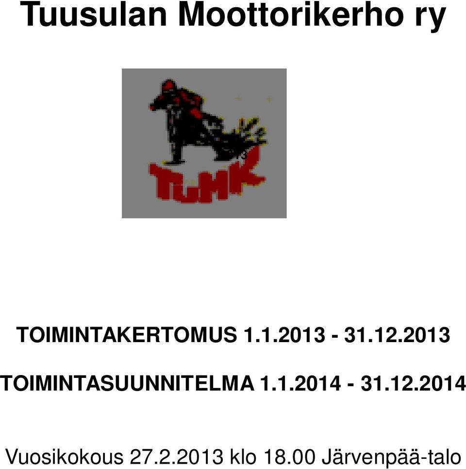 2013 TOIMINTASUUNNITELMA 1.1.2014-31.