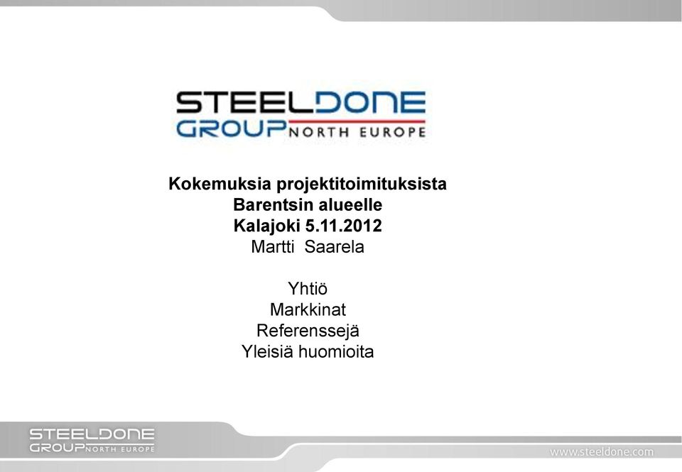 2012 Martti Saarela Yhtiö