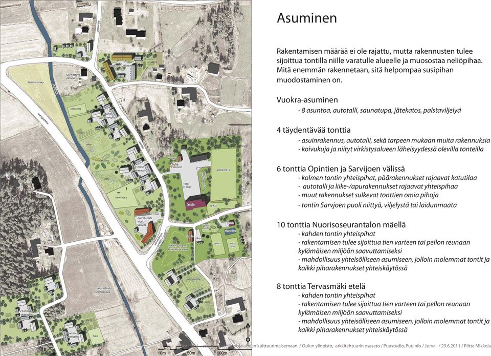 sarvijoki pelikenttä 3 tontin yhteispiha Vuokra-asuminen - 8 asuntoa, autotalli, saunatupa, jätekatos, palstaviljelyä sarvijoentie sarvijoentie viljely niitty opintie 4 täydentävää tonttia -