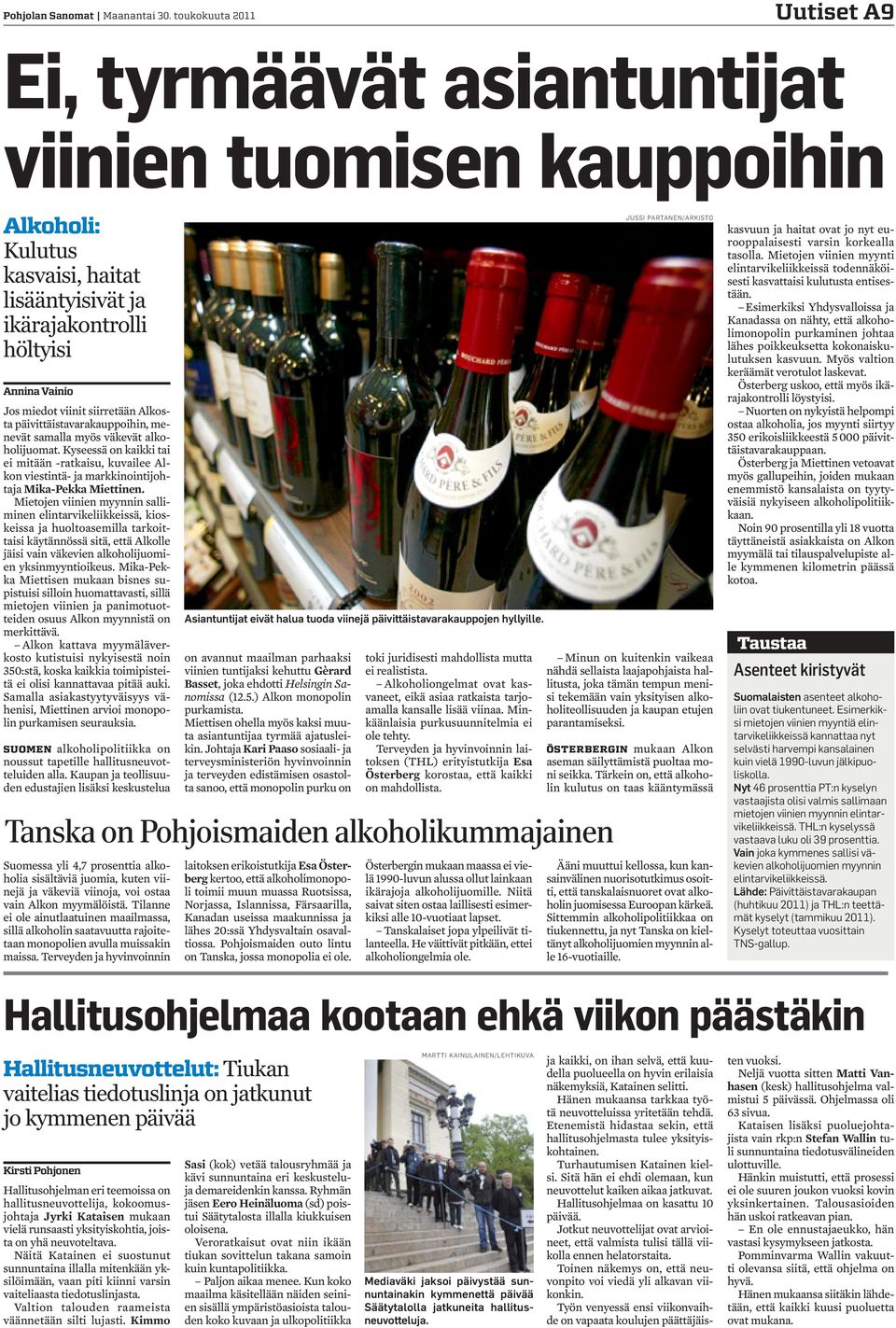 siirretään Alkosta päivittäistavarakauppoihin, menevät samalla myös väkevät alkoholijuomat.