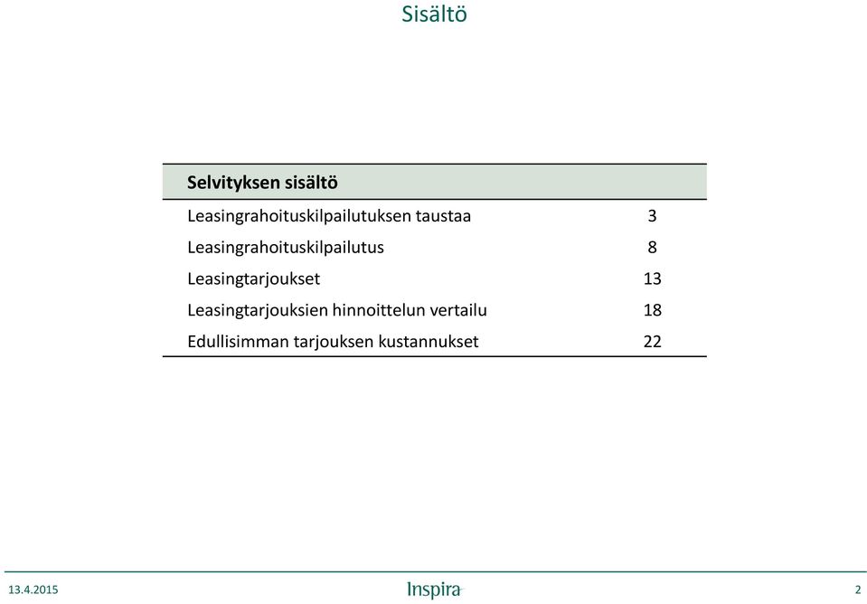 Leasingrahoituskilpailutus 8 Leasingtarjoukset 13