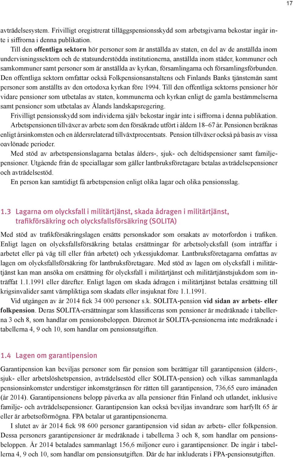 samkommuner samt personer som är anställda av kyrkan, församlingarna och församlingsförbunden.