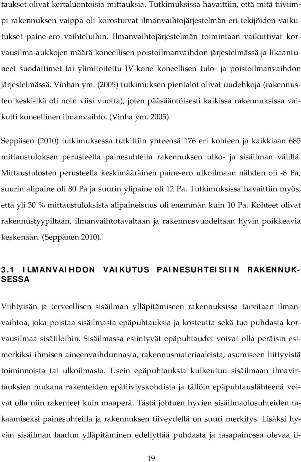 poistoilmanvaihdon järjestelmässä. Vinhan ym.