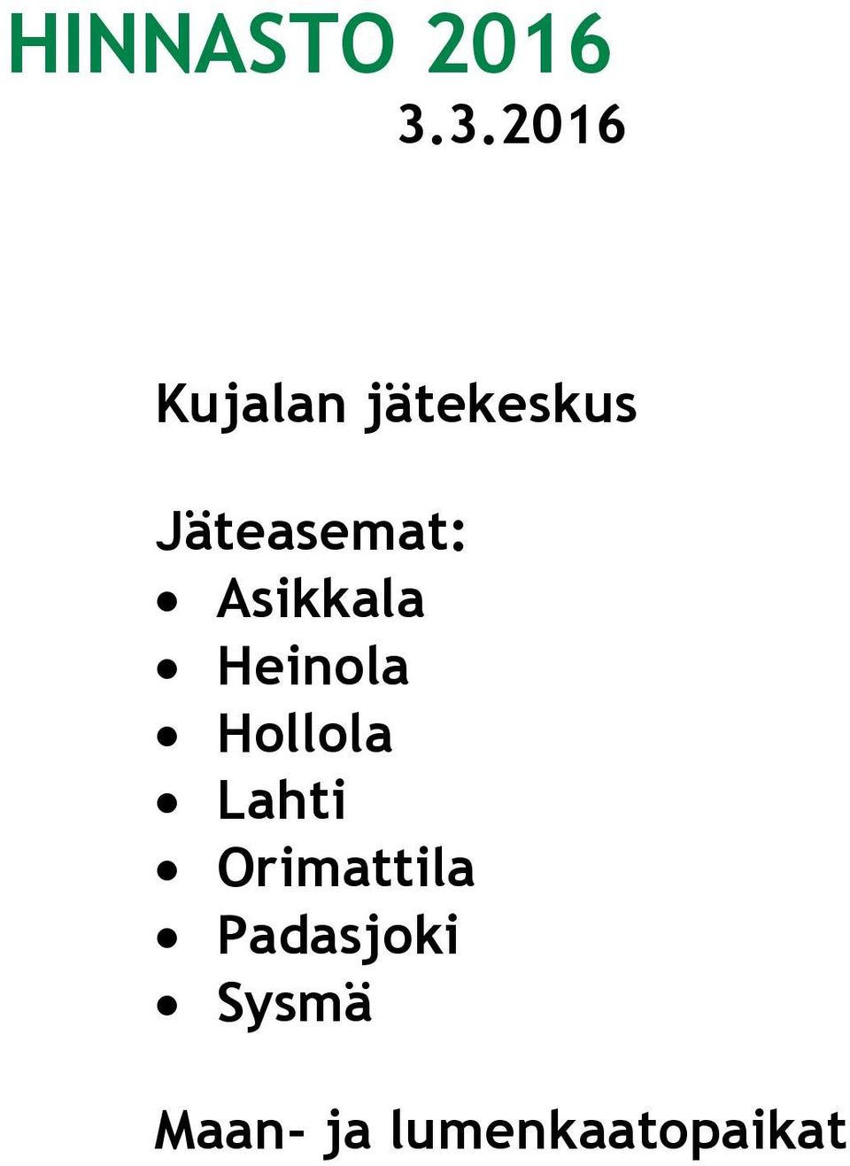 Jäteasemat: Asikkala Heinola