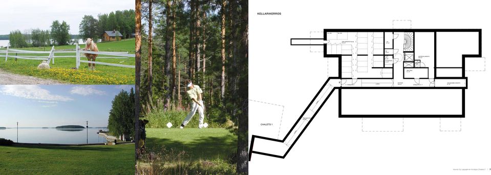 1,3 m 2 +TELE 8,1 m 2 L=1300 KÄYTÄVÄ LUIKA 42,6 m <-- CHAL 1 2 CHAL 3 --> VÄLIAIKAINEN