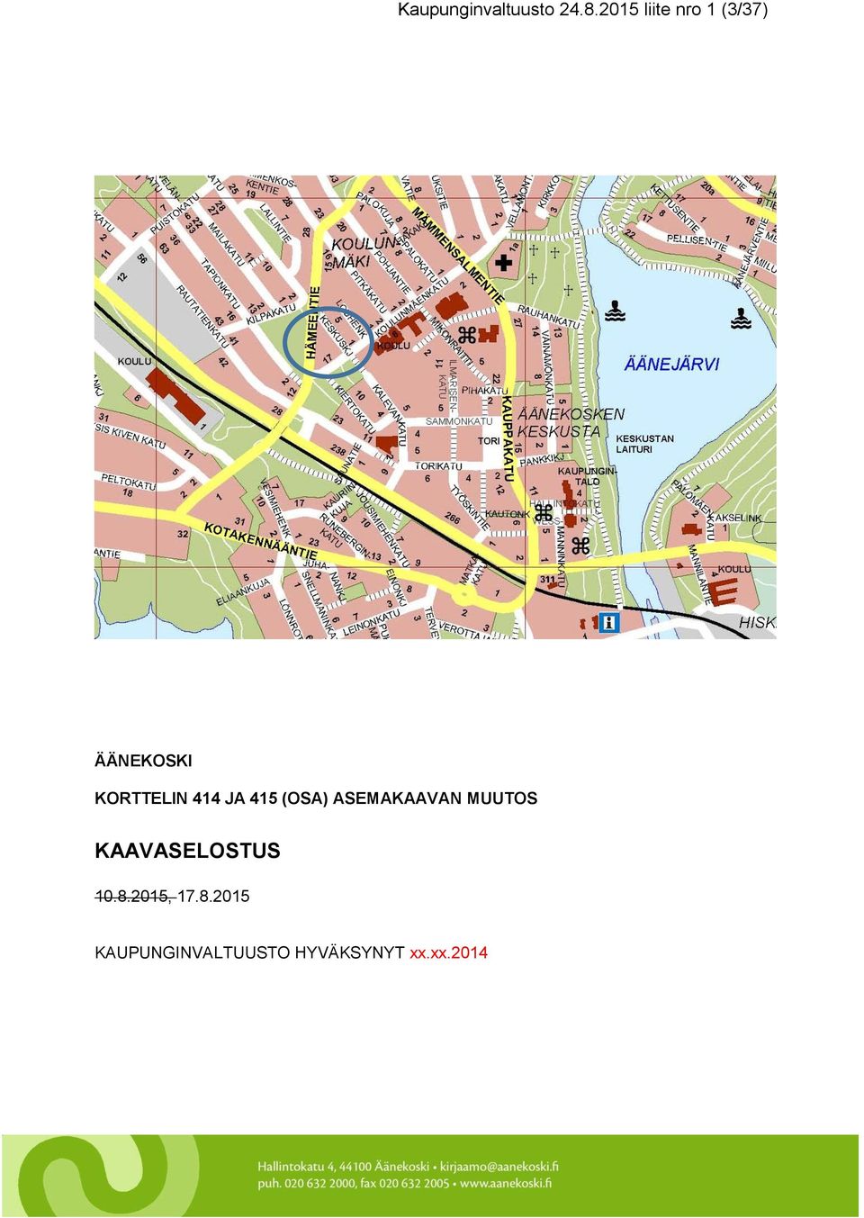 414 JA 415 (OSA) ASEMAKAAVAN MUUTOS