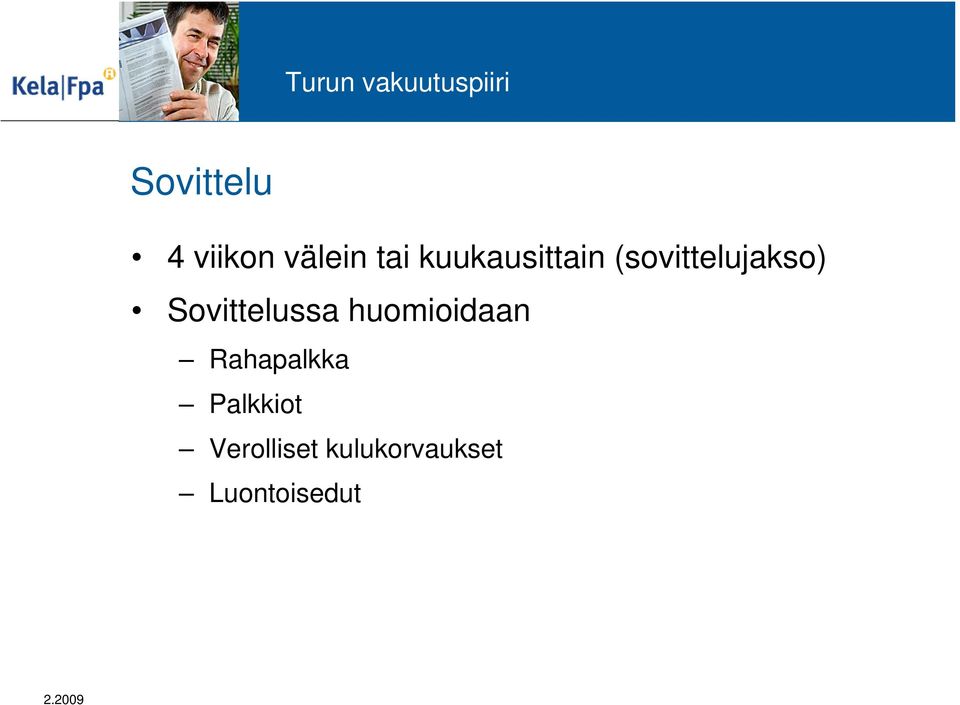 Sovittelussa huomioidaan Rahapalkka