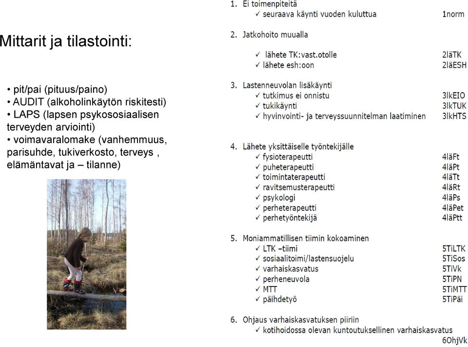 psykososiaalisen terveyden arviointi) voimavaralomake