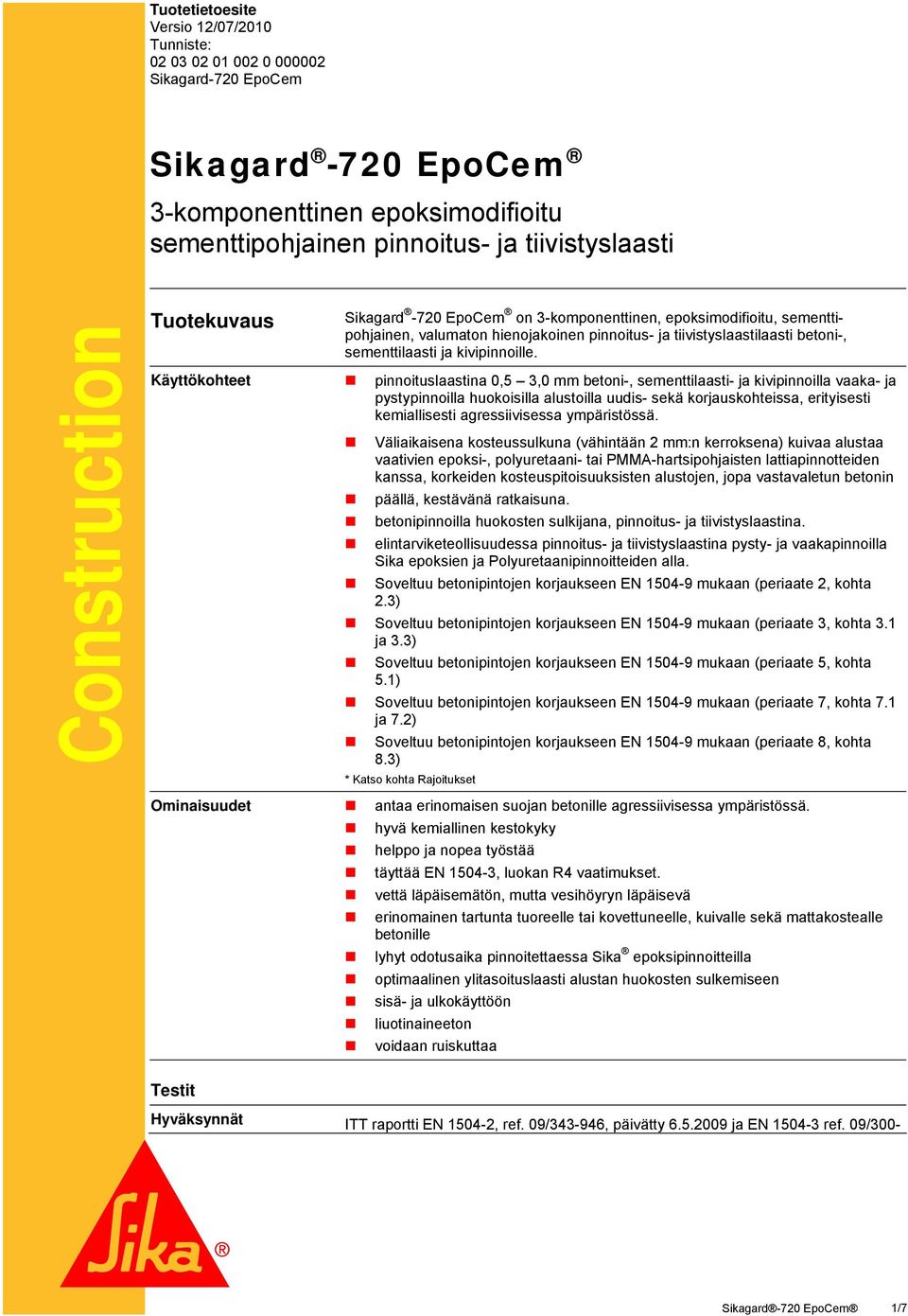 kivipinnoille.