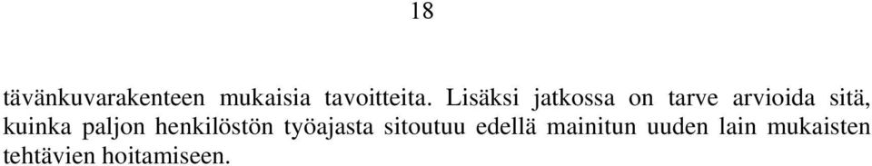 paljon henkilöstön työajasta sitoutuu edellä