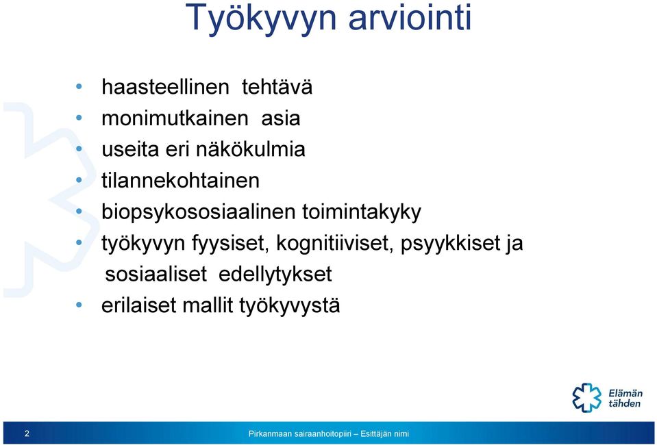 biopsykososiaalinen toimintakyky työkyvyn fyysiset,