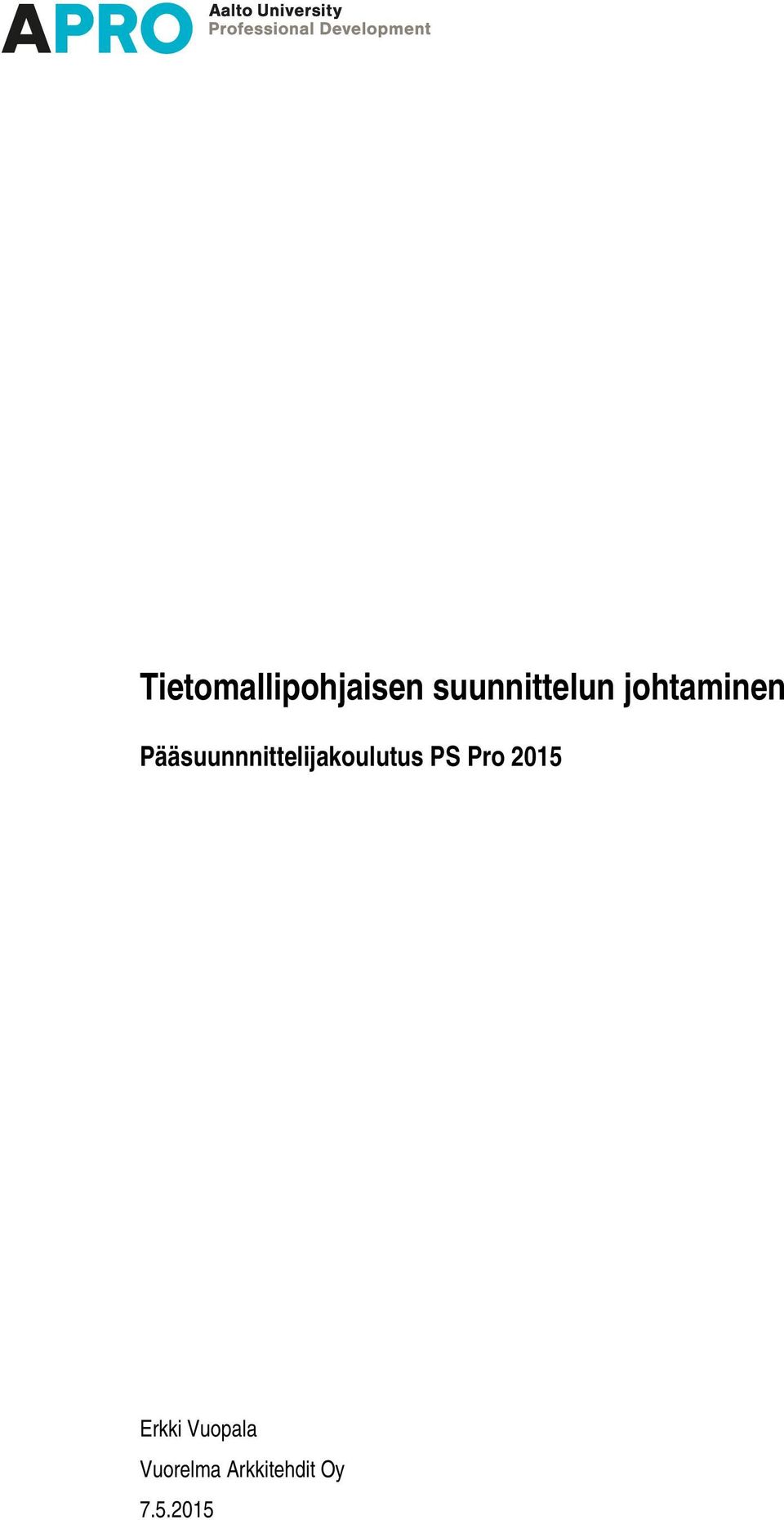 Pääsuunnnittelijakoulutus PS