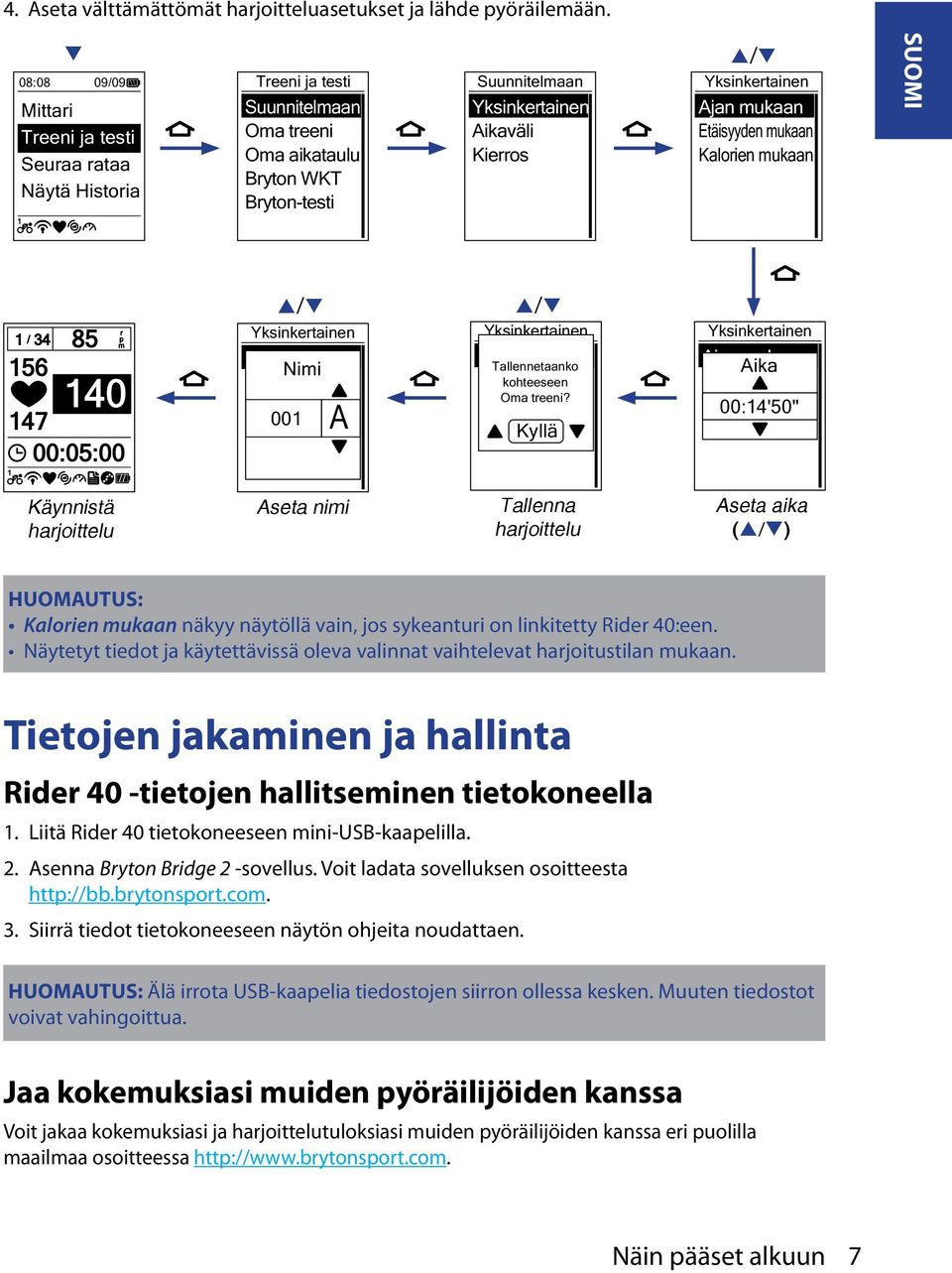 Yksinkertainen Ajan mukaan Etäisyyden mukaan Kalorien mukaan SUOMI 156 147 140 1 1 / 34 85 r p m 00:05:00 p/q Yksinkertainen By Time Nimi By Distance By Calorie 001 A p/q Yksinkertainen By Time By