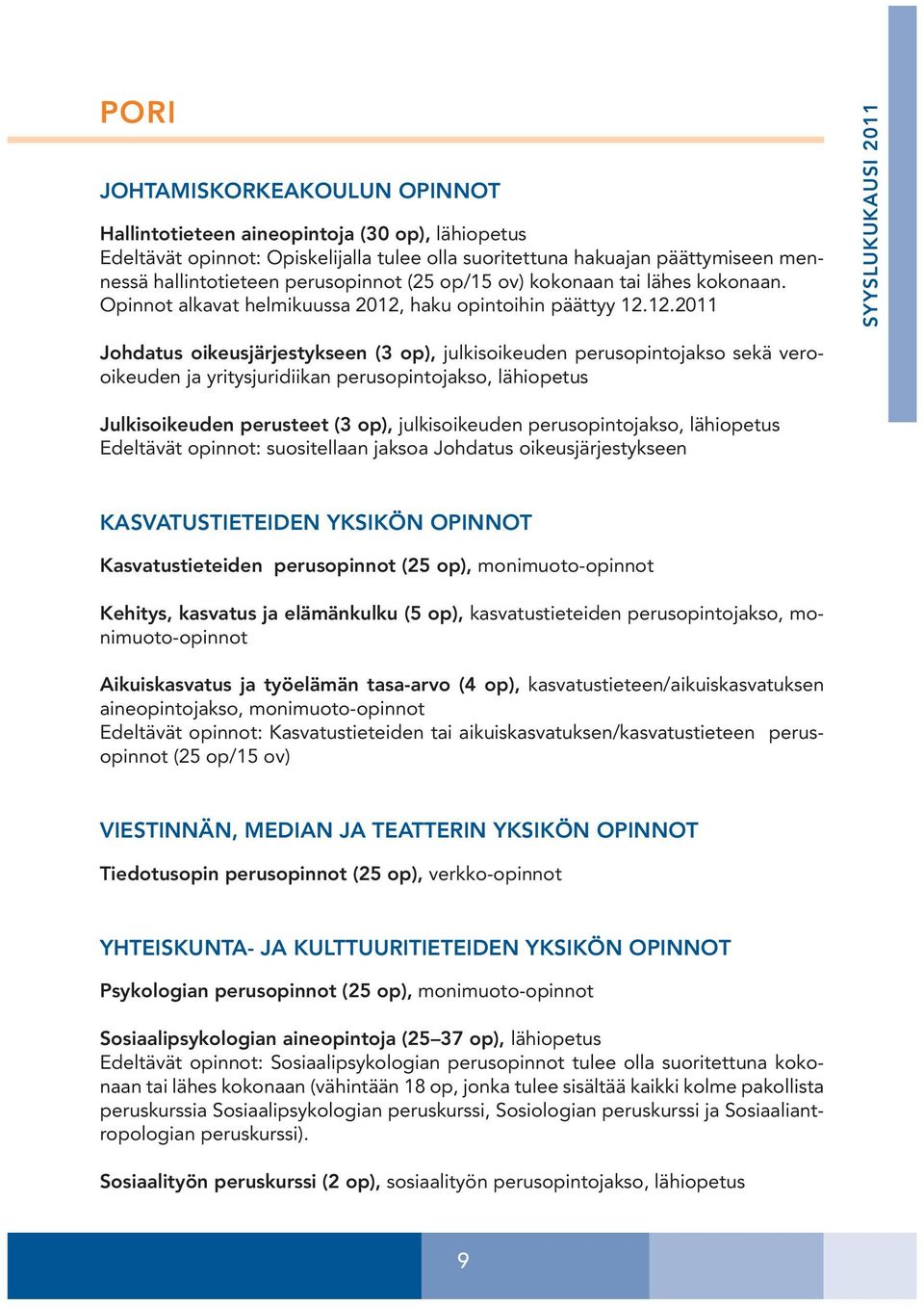 haku opintoihin päättyy 12.