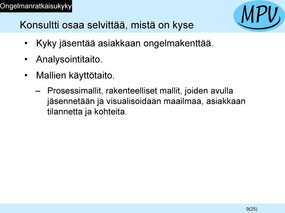 Mallien käyttötaito.