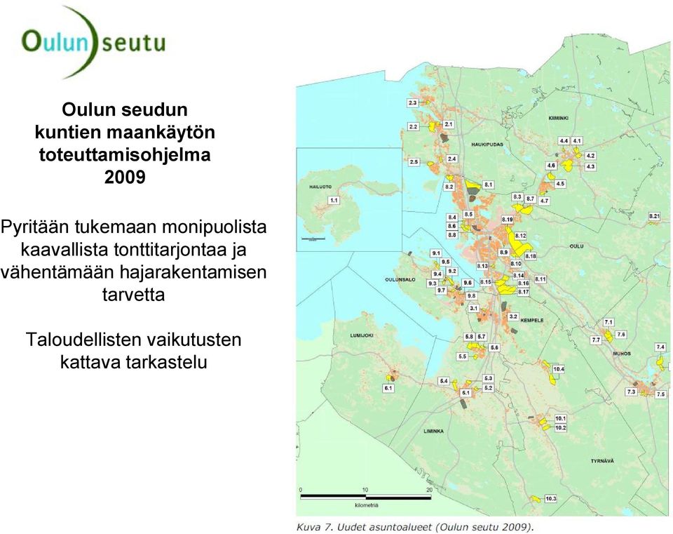 monipuolista kaavallista tonttitarjontaa ja