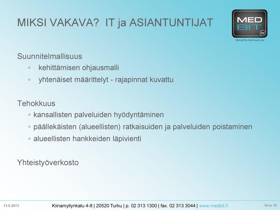 määrittelyt - rajapinnat kuvattu Tehokkuus kansallisten palveluiden
