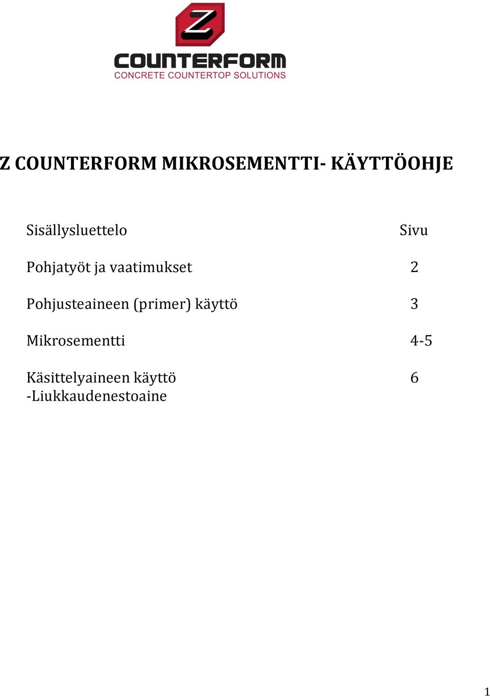 Pohjusteaineen (primer) käyttö Mikrosementti