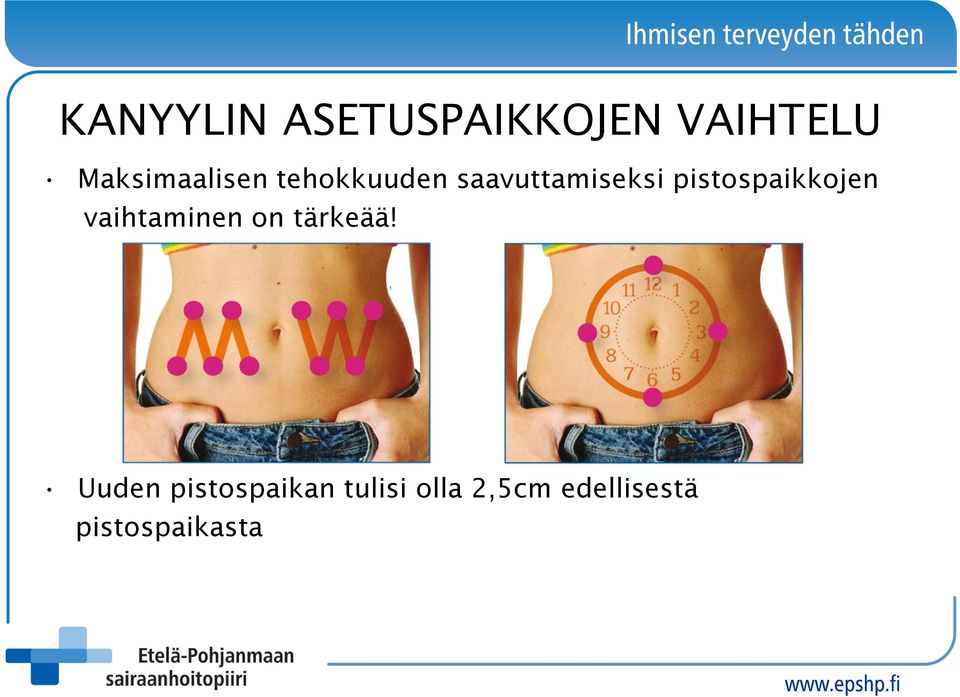 pistospaikkojen vaihtaminen on tärkeää!
