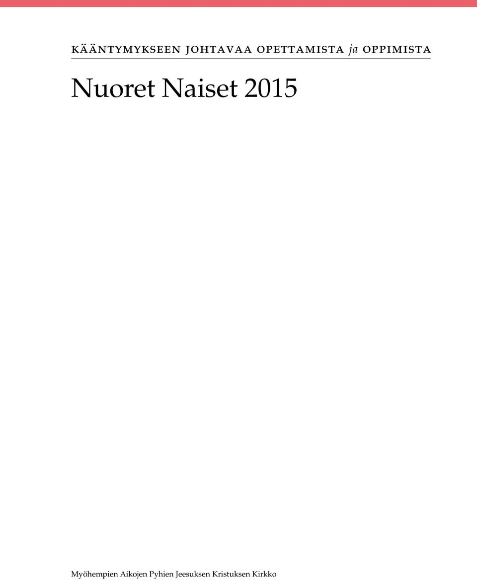 Nuoret Naiset 2015 Myöhempien