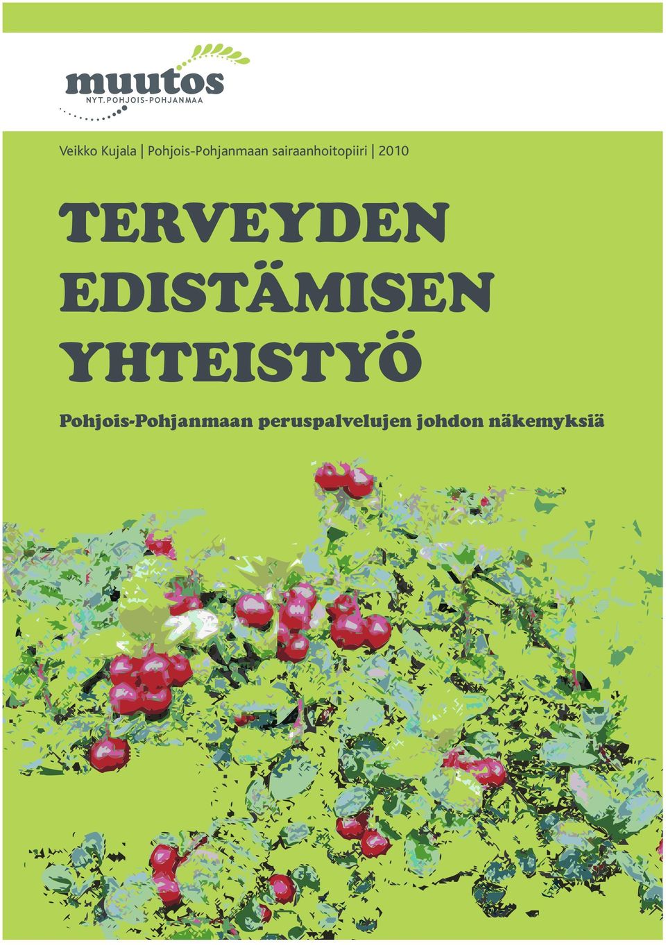 EDISTÄMISEN YHTEISTYÖ