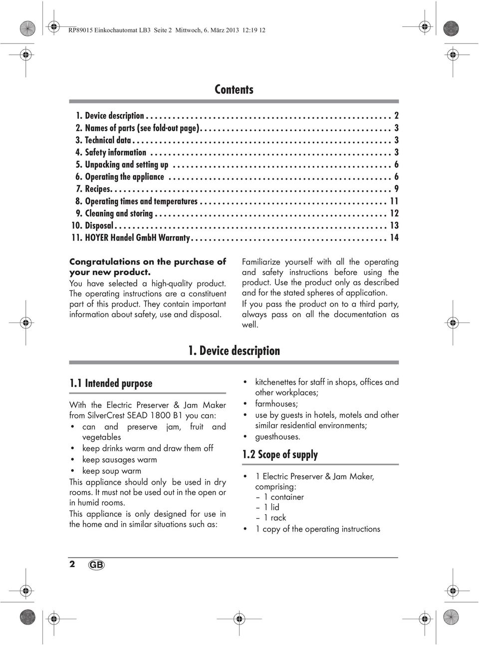 Operating the appliance.................................................. 6 7. Recipes............................................................... 9 8. Operating times and temperatures.......................................... 11 9.