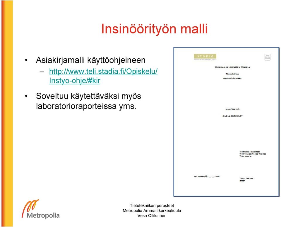 fi/opiskelu/ Instyo-ohje/#kir Soveltuu