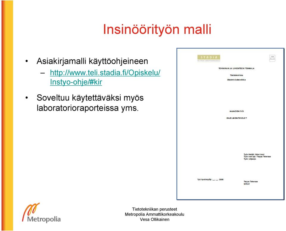 fi/opiskelu/ Instyo-ohje/#kir Soveltuu