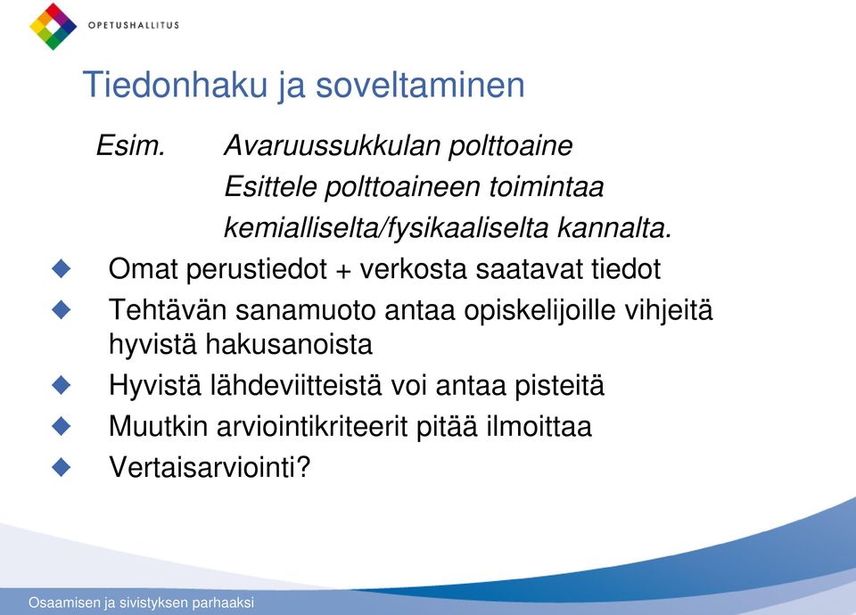 kemialliselta/fysikaaliselta kannalta.