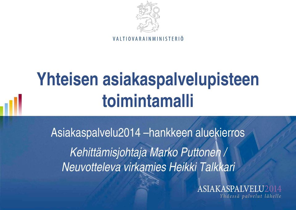 hankkeen aluekierros Kehittämisjohtaja