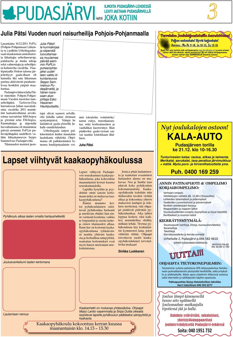 ) palkitsi Urheilugaalassaan maakunnan ansioituneita liikuttajia: urheiluseuroja, joukkueita ja muita tahoja sekä valmentajia ja urheilijoita kuluneelta vuodelta.