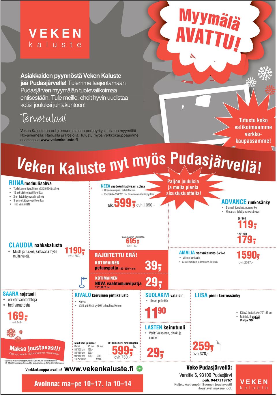 n Veken Kaluste nyt myös Pudasjärvellä!