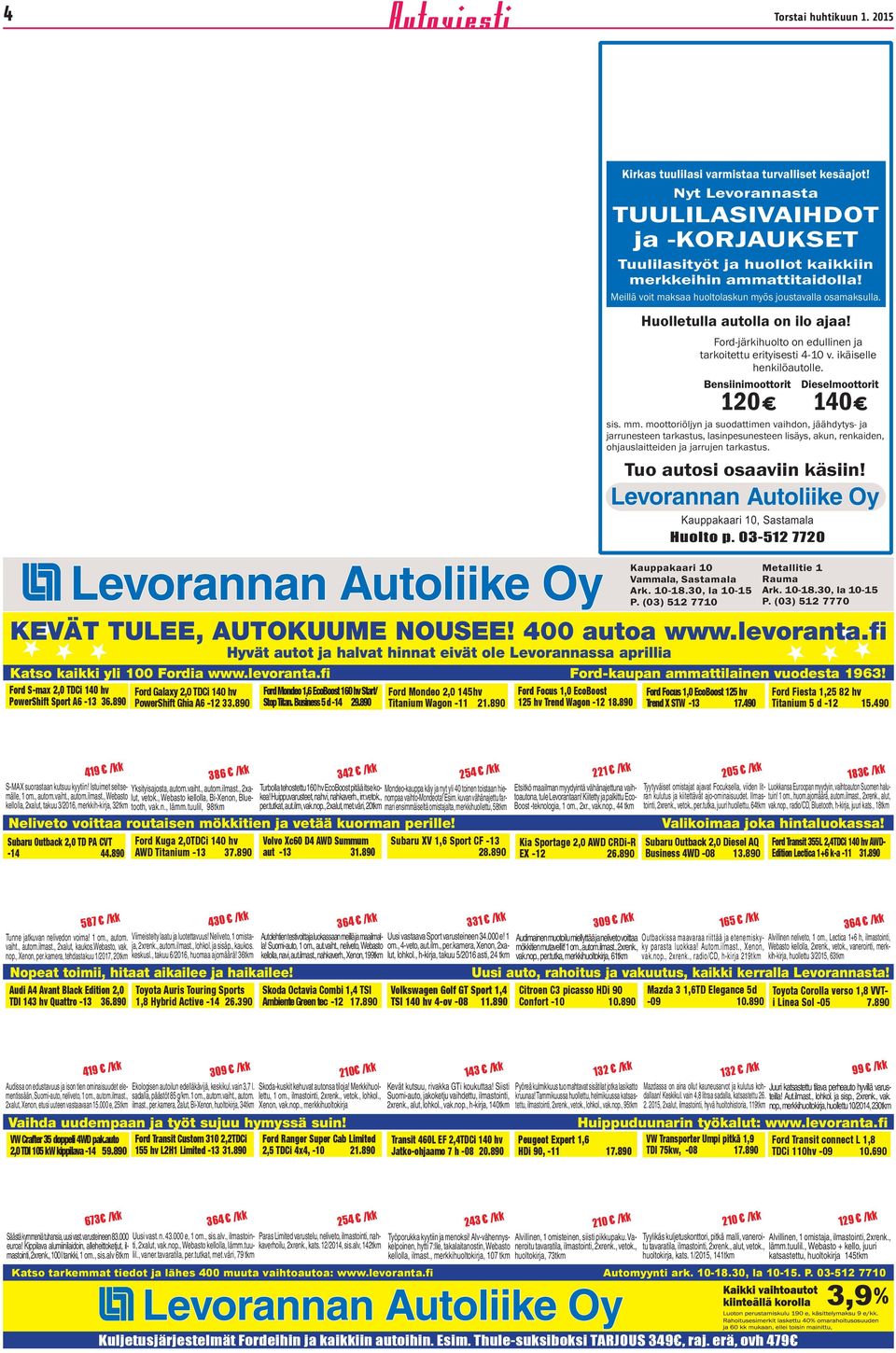 Bensiinimoottorit Dieselmoottorit 120 140 sis. mm.